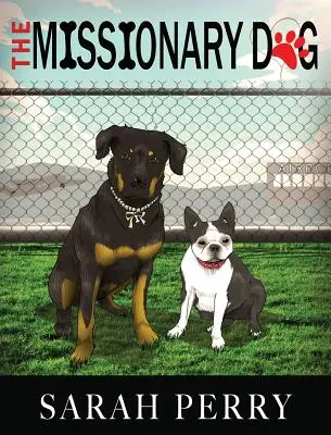 Câinele misionar - The Missionary Dog