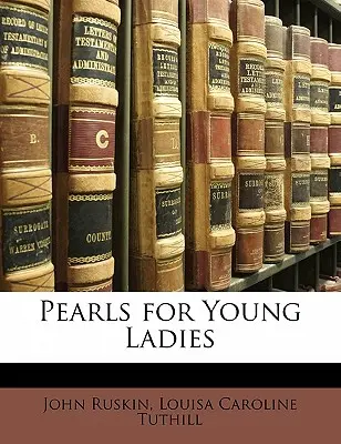 Perle pentru domnișoare - Pearls for Young Ladies
