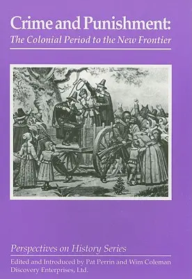 Crimă și pedeapsă: De la perioada colonială la noua frontieră - Crime and Punishment: The Colonial Period to the New Frontier