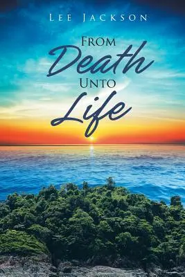 De la moarte la viață - From Death Unto Life