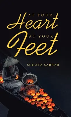 La inimă, la picioare - At Your Heart at Your Feet