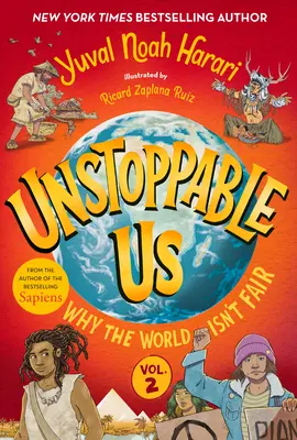 Unstoppable Us, Volume 2: De ce lumea nu este corectă - Unstoppable Us, Volume 2: Why the World Isn't Fair