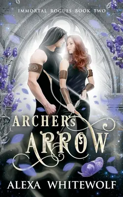Săgeata lui Archer: O romanță paranormală din mitologia greacă și nordică - Archer's Arrow: A Greek and Norse Mythology Paranormal Romance