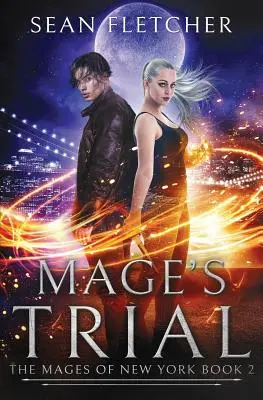Procesul Magului (Mages of New York Book 2) - Mage's Trial (Mages of New York Book 2)
