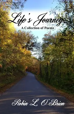 Călătoria vieții: O colecție de poezii - Life's Journey: A Collection of Poems