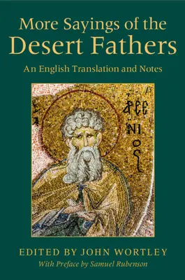 Mai multe ziceri ale Părinților deșertului - More Sayings of the Desert Fathers