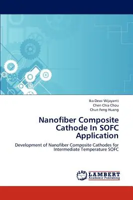 Catod compozit din nanofibre în aplicația SOFC - Nanofiber Composite Cathode In SOFC Application