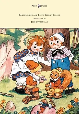Raggedy Ann și Betsy Bonnet String - Ilustrată de Johnny Gruelle - Raggedy Ann and Betsy Bonnet String - Illustrated by Johnny Gruelle