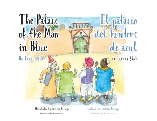 Palatul omului în albastru / El palacio del hombre de azul: Ediție bilingvă engleză-spaniolă / Edicin bilinge ingls-espaol - The Palace of the Man in Blue / El palacio del hombre de azul: Bilingual English-Spanish Edition / Edicin bilinge ingls-espaol