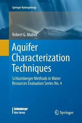 Tehnici de caracterizare a acviferului: Schlumberger Methods in Water Resources Evaluation Series No. 4 - Aquifer Characterization Techniques: Schlumberger Methods in Water Resources Evaluation Series No. 4