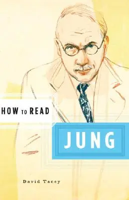 Cum să îl citim pe Jung - How to Read Jung
