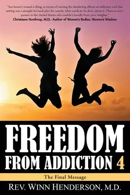Freedom From Addiction 4: Mesajul final - Freedom From Addiction 4: The Final Message