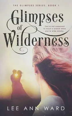 Priviri spre sălbăticie (Glimpses of Wilderness) - Glimpses of Wilderness