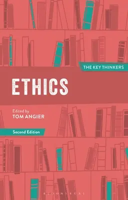 Etică: Gânditori cheie - Ethics: The Key Thinkers