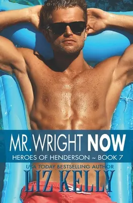 Domnul Wright acum: Heroes of Henderson Book 7 - Mr. Wright Now: Heroes of Henderson Book 7