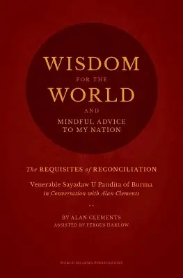 Înțelepciune pentru lume: Cerințele reconcilierii - Wisdom for the World: The Requisites of Reconciliation