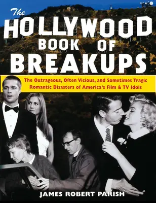Cartea de la Hollywood a despărțirilor - The Hollywood Book of Breakups