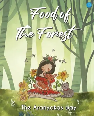 Hrana din pădure - Food Of The Forest