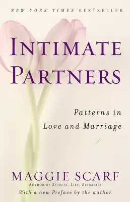 Parteneri intimi: Modele în dragoste și căsătorie - Intimate Partners: Patterns in Love and Marriage
