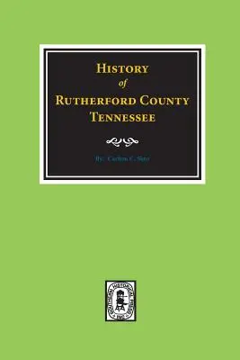 Istoria comitatului Rutherford, Tennessee - History of Rutherford County, Tennessee