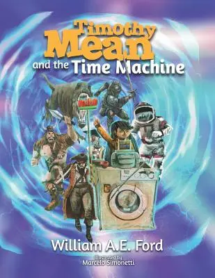 Timothy Mean și mașina timpului - Timothy Mean and the Time Machine