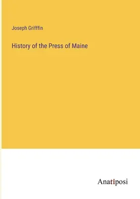 Istoria presei din Maine - History of the Press of Maine