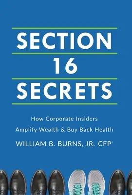 Secretele Secțiunii 16: Cum își amplifică bogăția și își răscumpără sănătatea cei din interiorul corporațiilor - Section 16 Secrets: How Corporate Insiders Amplify Wealth & Buy Back Health
