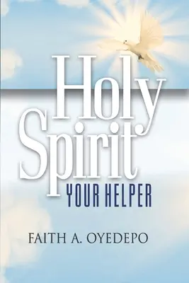 Duhul Sfânt: Ajutorul tău - Holy Spirit: Your Helper