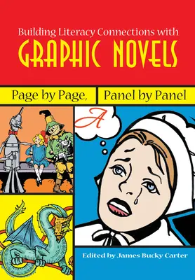 Crearea de conexiuni alfabetice cu romanele grafice: Pagină cu pagină, panou cu panou - Building Literacy Connections with Graphic Novels: Page by Page, Panel by Panel