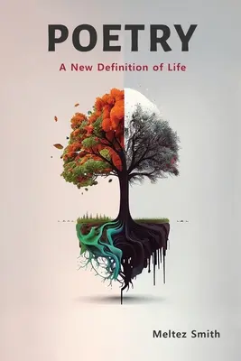 Poezia: O nouă definiție a vieții - Poetry: A New Definition of Life