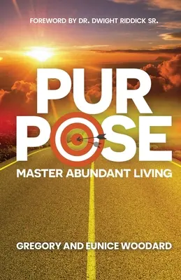 Scop: Maestrul vieții abundente - Purpose: Master Abundant Living