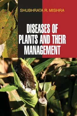 Boli ale plantelor și gestionarea lor - Diseases of Plants and Their Management