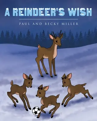 Dorința unui ren - A Reindeer's Wish