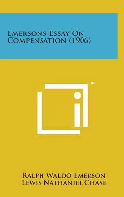 Eseu Emerson despre compensare (1906) - Emersons Essay on Compensation (1906)
