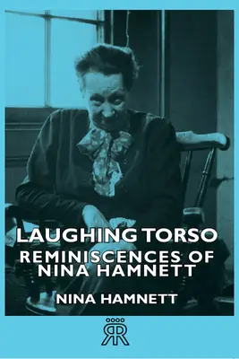 Laughing Torso - Reminiscențele Ninei Hamnett - Laughing Torso - Reminiscences of Nina Hamnett