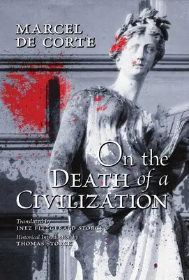 Despre moartea unei civilizații - On the Death of a Civilization
