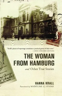 Femeia din Hamburg: și alte povești adevărate - The Woman from Hamburg: and Other True Stories