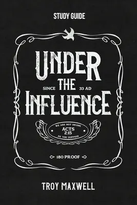 Under the Influence - Ghid de studiu - Under the Influence Study Guide