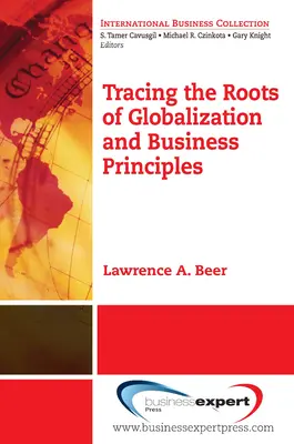 Urmărirea rădăcinilor globalizării și a principiilor de afaceri - Tracing the Roots of Globalization and Business Principles