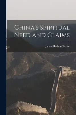 Nevoile și revendicările spirituale ale Chinei - China's Spiritual Need and Claims