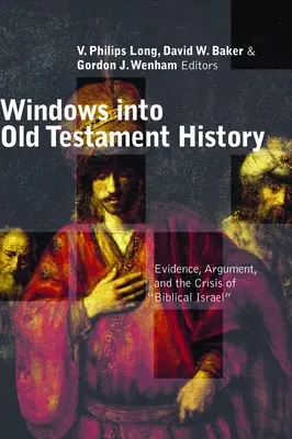 Ferestre în istoria Vechiului Testament: Evidence, Argument, and the Crisis of Biblical Israel