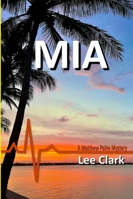 MIA: Un mister Matthew Paine - MIA: A Matthew Paine Mystery