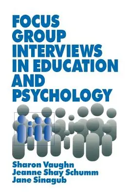 Interviuri cu grupuri țintă în educație și psihologie - Focus Group Interviews in Education and Psychology