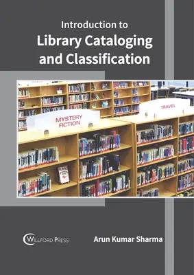 Introducere în catalogarea și clasificarea bibliotecilor - Introduction to Library Cataloging and Classification