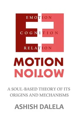 Emoția: O teorie bazată pe suflet a originilor și mecanismelor sale - Emotion: A Soul-Based Theory of Its Origins and Mechanisms