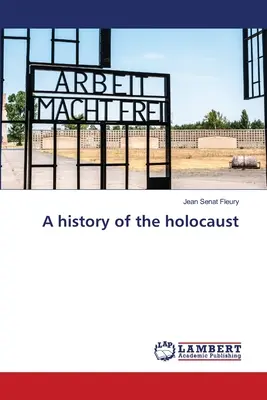 O istorie a holocaustului - A history of the holocaust