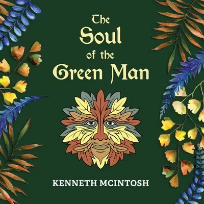 Sufletul omului verde - The Soul of the Green Man