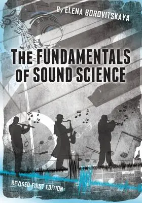 Fundamentele științei sunetului - The Fundamentals of Sound Science