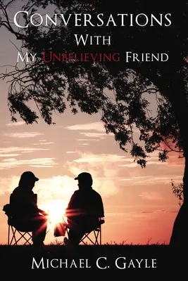 Conversații cu prietenul meu necredincios - Conversations with My Unbelieving Friend