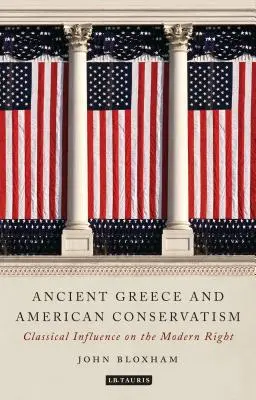 Grecia antică și conservatorismul american: Influența clasică asupra dreptei moderne - Ancient Greece and American Conservatism: Classical Influence on the Modern Right